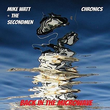 Chromatics - Vinile LP di Mike Watt