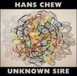 Unknown Sire - CD Audio di Hans Chew