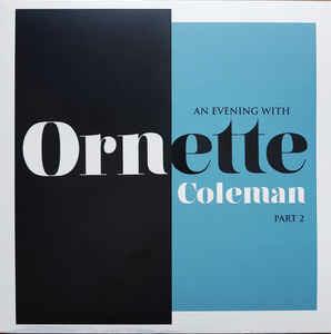 An Evening with Ornette Coleman (Limited Edition) - Vinile LP di Ornette Coleman