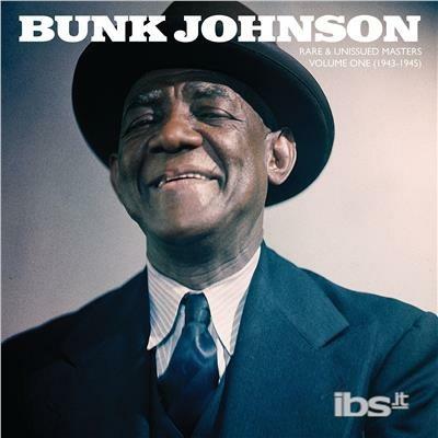 Rare & Unissued Masters - Vinile LP di Bunk Johnson
