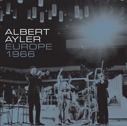 Europe 1966 - Vinile LP di Albert Ayler