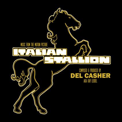 The Italian Stallion (Colonna Sonora) (Gold Vinyl) - Vinile LP di Del Casher