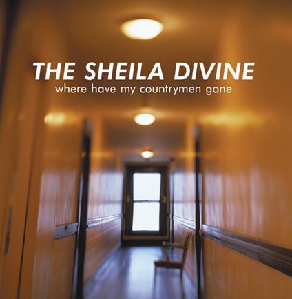 Where Have My Countrymen Gone - Vinile LP di Sheila Divine