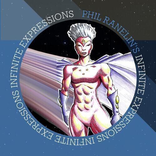 Infinite Expressions - CD Audio di Phil Ranelin