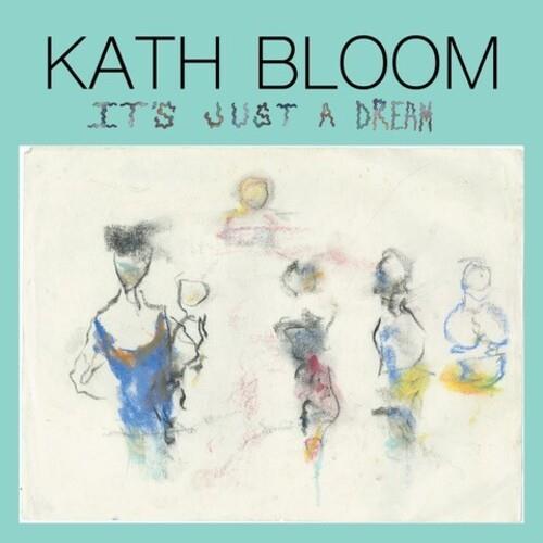 It's Just a Dream - Vinile LP di Kath Bloom