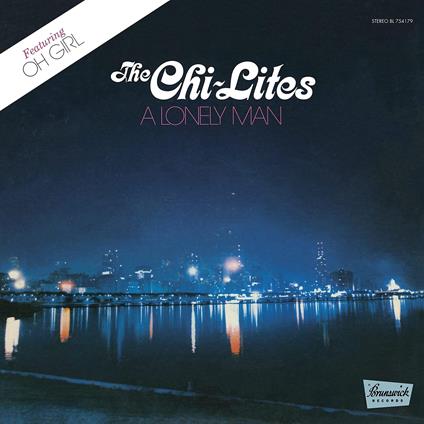 A Lonely Man - Vinile LP di Chi-Lites