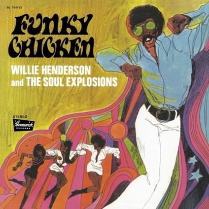 Funky Chicken - Vinile LP di Willie Henderson