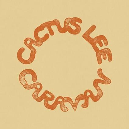 Caravan - Vinile LP di Cactus Lee