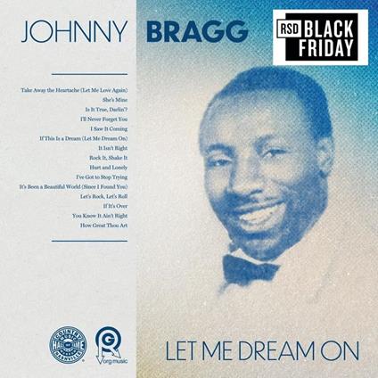Let Me Dream On - Vinile LP di Johnny Bragg