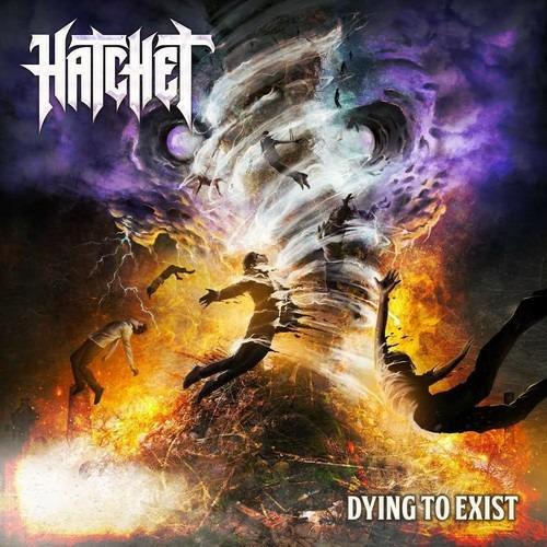 Dying to Exist - Vinile LP di Hatchet