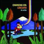 Rio Arriba - Vinile LP di Chancha via Circuito