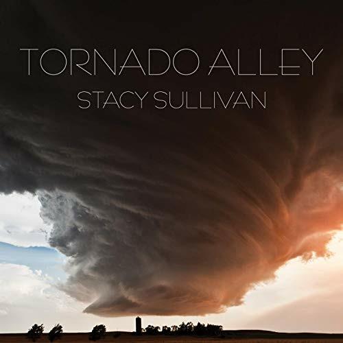 Tornado Alley - CD Audio di Stacy Sullivan