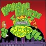 Supersize - CD Audio di Prince Fatty