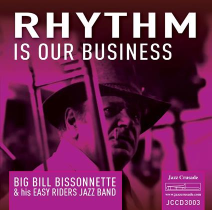 Rhythm Is Our Business - CD Audio di Big Bill Bissonnette