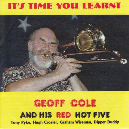 It's Time You Learnt - CD Audio di Geoff Ciole