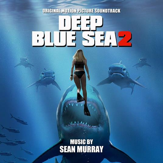 Deep Blue Sea 2 (Colonna sonora) - CD Audio di Sean Murray