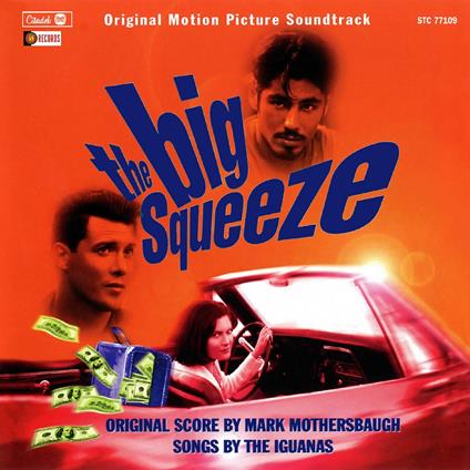 Big Squeeze (Colonna Sonora) - CD Audio di Mark Mothersbaugh