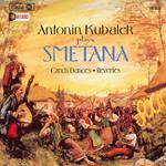 Antonin Kubalek Plays Smetana. Czech Dances, Reveries