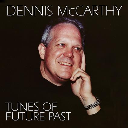 Tunes Of Future Past - CD Audio di Dennis McCarthy