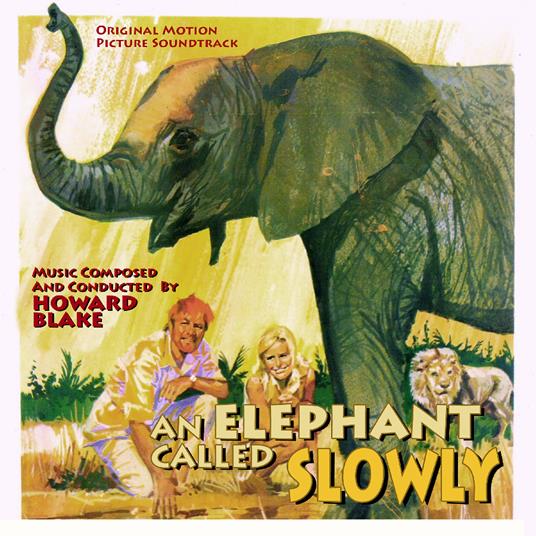 An Elephant Called Slowly - CD Audio di Howard Blake