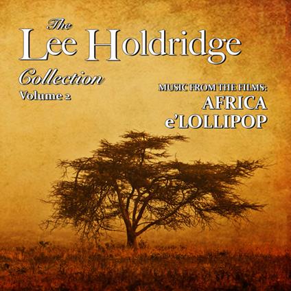 Lee Holdridge Collection: Volume 2 - CD Audio di Lee Holdridge