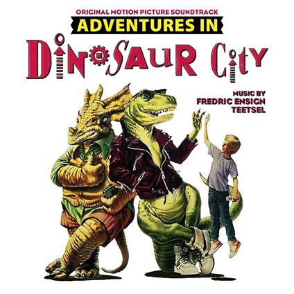Adventures In Dinosaur City (Colonna Sonora) - CD Audio