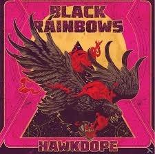 Hawkdope - CD Audio di Black Rainbows