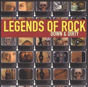Legends Of Rock: Down & Dirty - CD Audio
