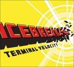 Terminal Velocity - CD Audio di Icebreaker