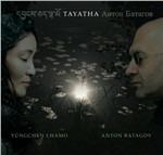 Tayatha - CD Audio di Yungchen Lhamo,Anton Batagov
