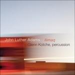 Llimaq - CD Audio di John Luther Adams