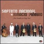 Sin Rumba No Hay Son! - CD Audio di Septeto Nacional Ignacio Piñeiro