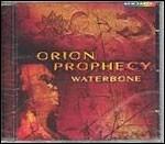 Orion Prophecy - CD Audio di Waterbone