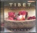 Tibet. Nada Himalaya 2 - CD Audio di Deuter