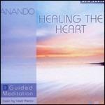Healing the Heart. Guided Meditation 2 - CD Audio di Anando
