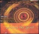 Spirit of Australia. Waking the Spirit - CD Audio di Terry Oldfield