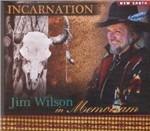 Incarnation. Jim Wilson in Memoriam - CD Audio di Jim Wilson