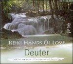 Reiki Hands of Love - CD Audio di Deuter