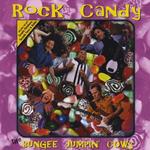 Bungee Jumpin' Cows (The) - Rock Candy