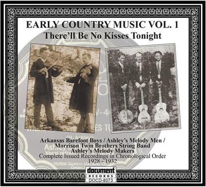 There'll Be No Kisses Tonight: Early Country Music Vol.1 - CD Audio