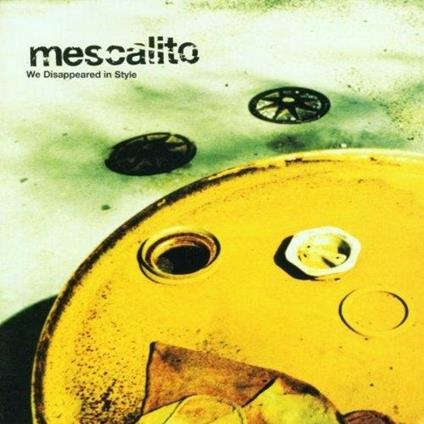 We Disappeared In Style - CD Audio di Mescalito