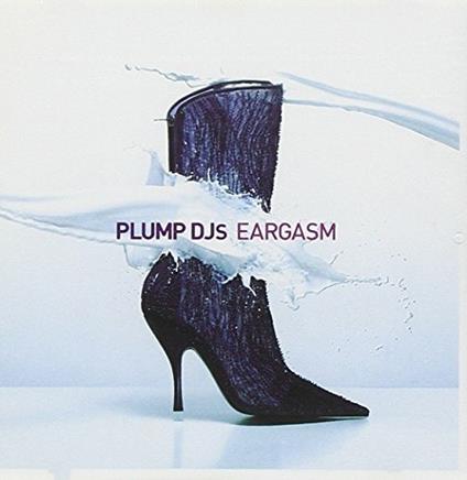 Eargasm - CD Audio di Plump DJs