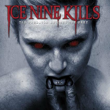 Predator Becomes the Prey - CD Audio di Ice Nine Kills