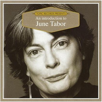 An Introduction to June Tabor - CD Audio di June Tabor
