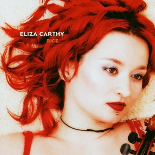 Rice - CD Audio di Eliza Carthy