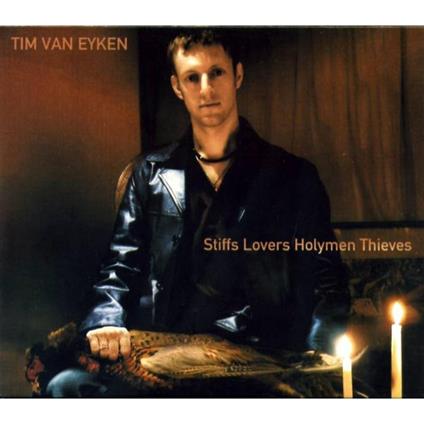 Stiffs Lovers Holymen Thi - CD Audio di Tim Van Eyken