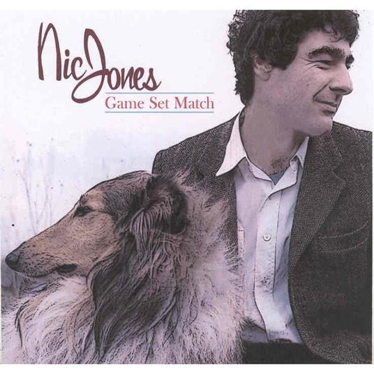 Game Set Match - CD Audio di Nic Jones