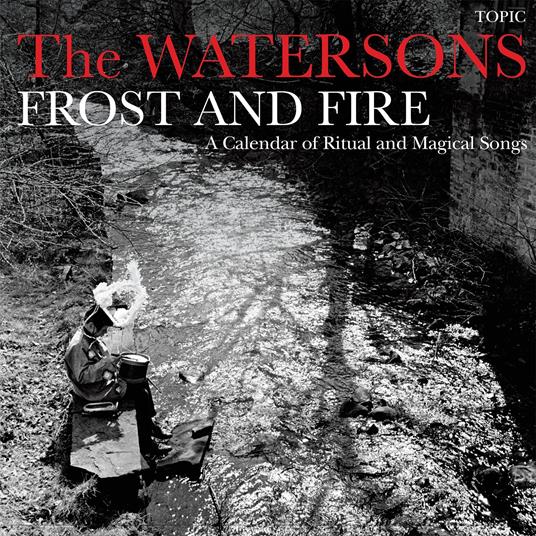 Frost & Fire - Vinile LP di Watersons