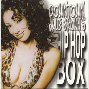 Downtown Julie Brown's Hip Hop Box - CD Audio