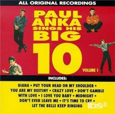 Sings His Big Ten vol.1 - CD Audio di Paul Anka